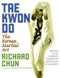 Tae Kwon Do: The Korean Martial
