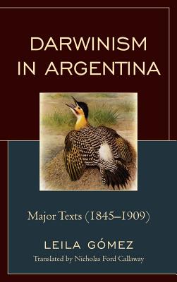 Darwinism in Argentina: Major Texts,