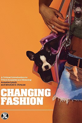 Changing Fashion: A Critical