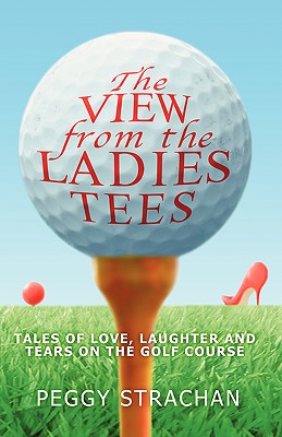 The View from the Ladies Tees