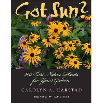 预订 Got Sun?: 200 Best Native Plants for Your Ga...