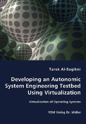 Developing an Autonomic System