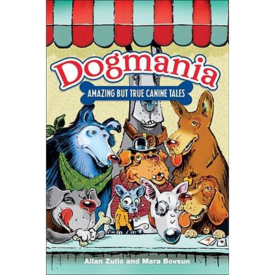 预订 Dogmania: Amazing But True Canine Tales