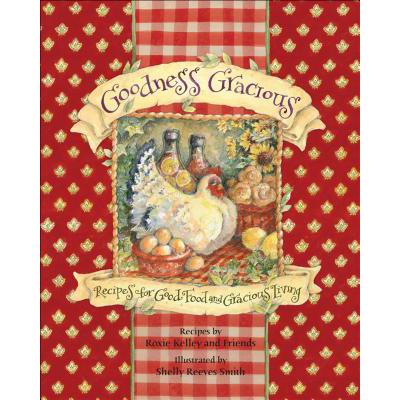 预订 Goodness Gracious: Recipes for Good Food and...
