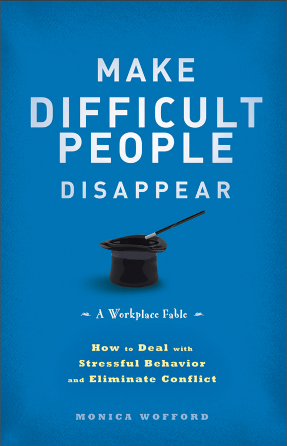 make difficult people disappear: how to deal with stressful