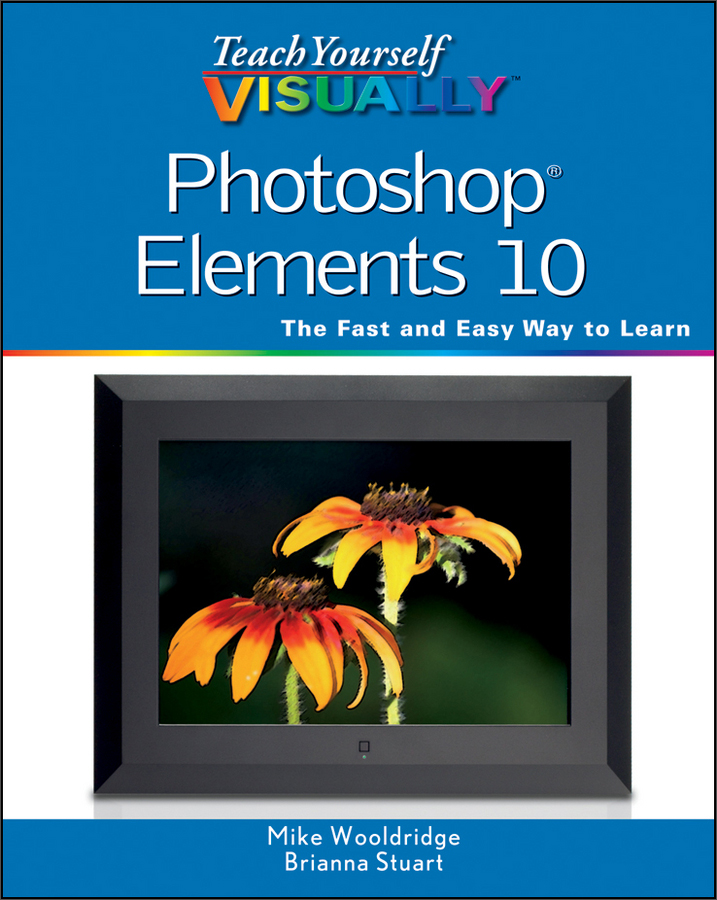 teach yourself visually photoshop elements 10