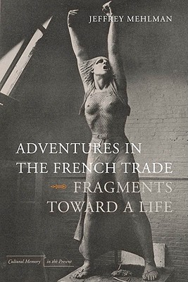 Adventures in the French Trade: