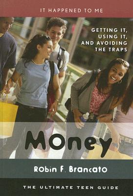 Money: Getting It, Using It, a