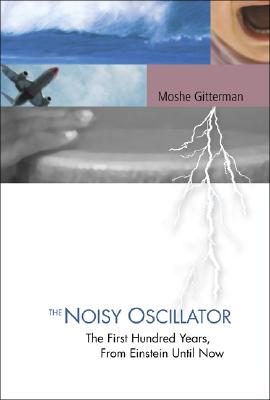 The Noisy Oscillator: The First Hundred kindle格式下载