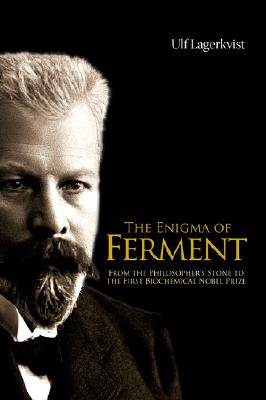 The Enigma of Ferment: From the