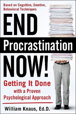 End Procrastination Now!: Get It Done