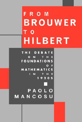 From Brouwer to Hilbert: The Debate on