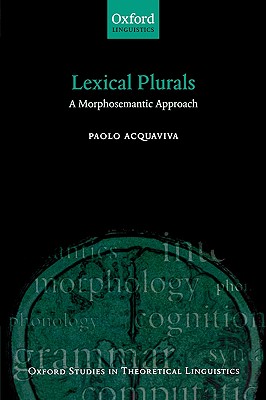 Lexical Plurals: A Morphosemanti