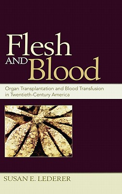 【预订】flesh and blood: organ transplantatio