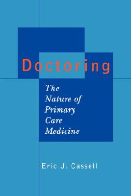 Doctoring: The Nature of Primary Car