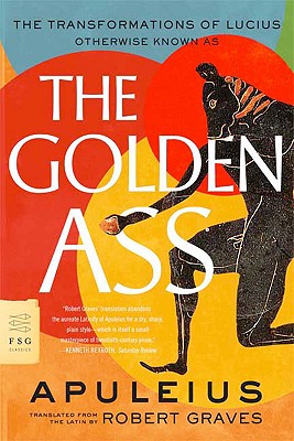 The Golden Ass: The Transformations of