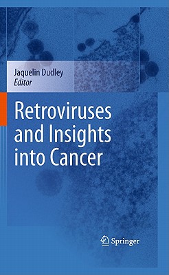 Retroviruses and Insights Into