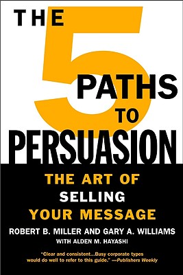 The 5 Paths to Persuasion: The Art of