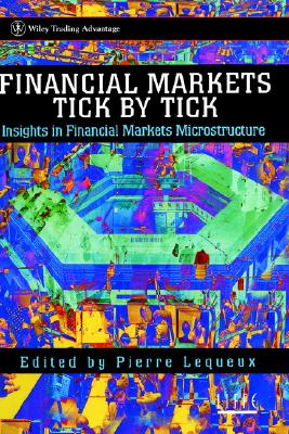 Financial Markets Tick By Tick -