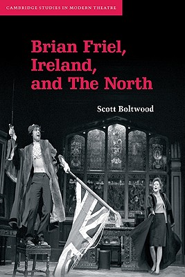 Brian Friel, Ireland, and the