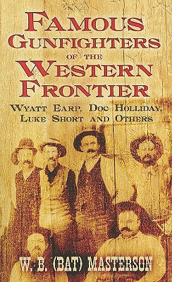 Famous Gunfighters of the Wes