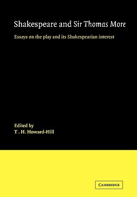 Shakespeare and Sir Thomas More: Essays