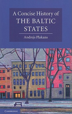 A Concise History of the Baltic