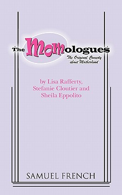 The Momologues