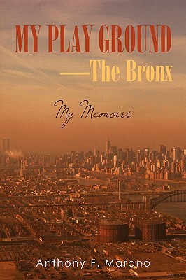 My Play Ground-The Bronx: My