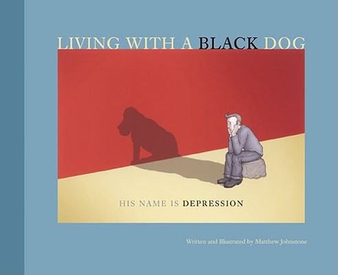 Living with a Black Dog: His Name Is