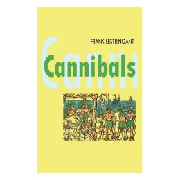 Cannibals - The Discovery And