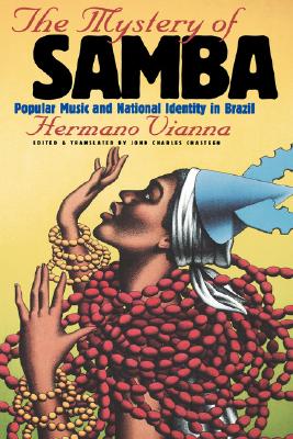 The Mystery of Samba: Popular Music and