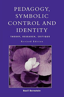 预订 pedagogy, symbolic control, and identity, revised edition