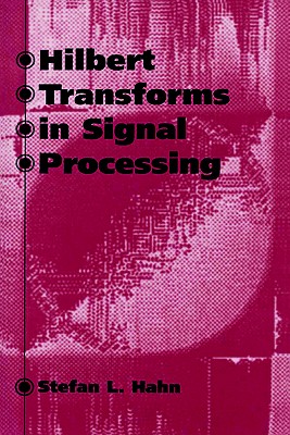 Hilbert Transforms in Signal