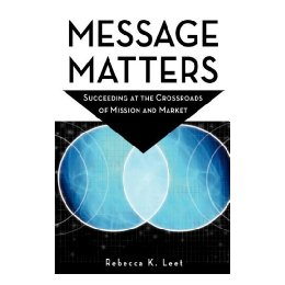 【预订】message matters: succeeding at the