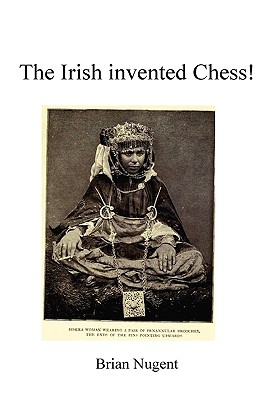 The Irish Invented Chess!