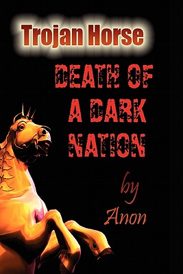 Trojan Horse: Death of a Dark