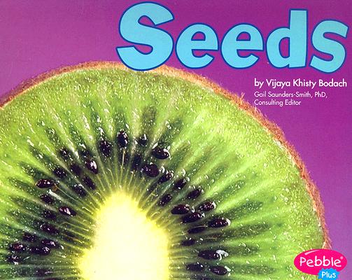 Seeds (Plant Parts series) 植物组成部分：种子 