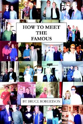 How to Meet the Famous
