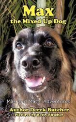 Max the Mixed Up Dog: Max and Matts