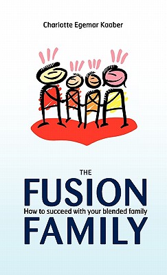 The Fusion Family: How to Succeed with