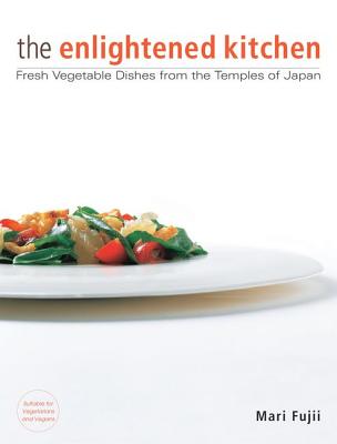 The Enlightened Kitchen: Fresh Vegetable