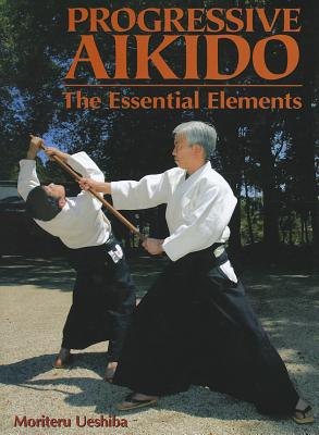 Progressive Aikido: The Essentia