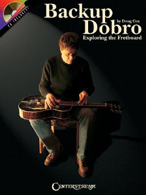 Backup Dobro: Exploring the Fretboard