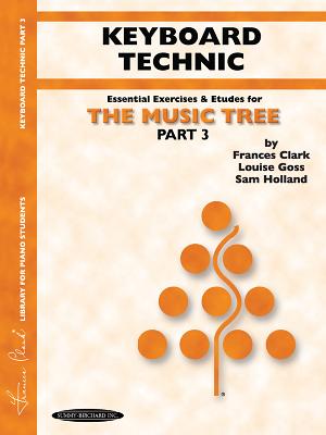 The Music Tree Keyboard Technic: Part