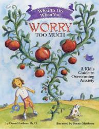 What to Do When You Worry Too Much: A