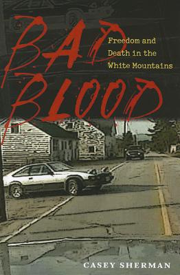Bad Blood: Freedom and Death in