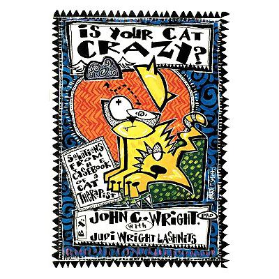 预订 Is Your Cat Crazy Solutions from the Casebook of a Cat Therapist: Solutions from the Casebook ...