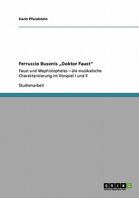 Ferruccio Busonis Doktor Faust