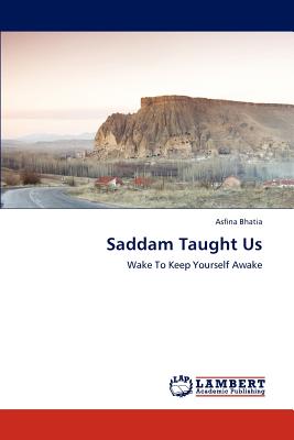 Saddam Taught Us